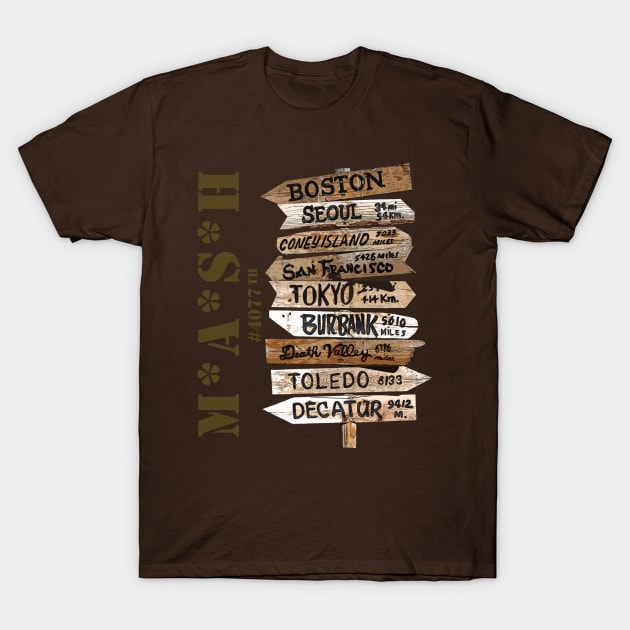 MASH 4077th with Road Signs T-Shirt by hauntedjack